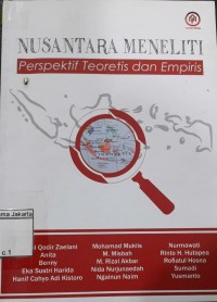 Nusantara Meneliti Perspektif Teoretis dan Empiris